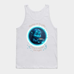 Mornings Are For Coffee Troll Tank Top